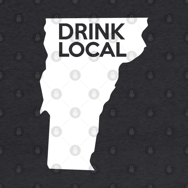 Vermont Drink Local VT by mindofstate